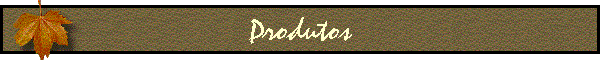 Produtos